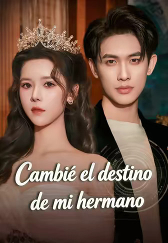 Cambié el destino de mi hermano