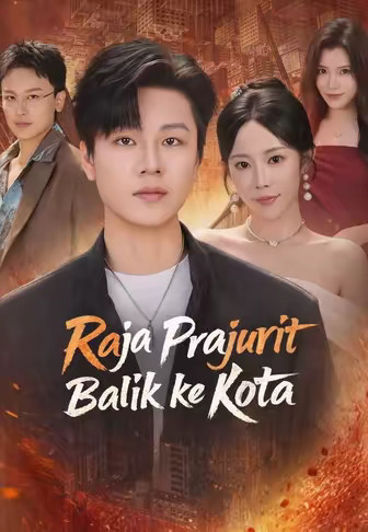 (Dub)Raja Prajurit Balik ke Kota
