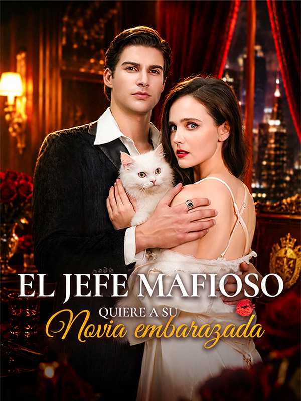 El jefe mafioso quiere a su novia embarazada