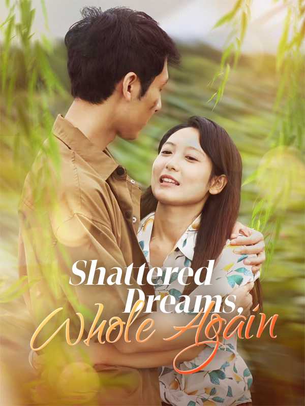 Shattered Dreams, Whole Again