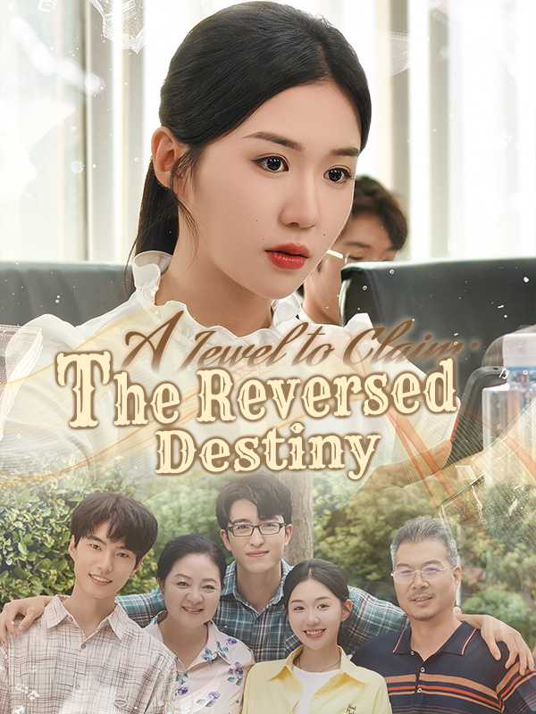 A Jewel to Claim: The Reversed Destiny