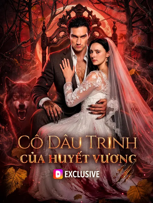 Cô Dâu Trinh Của Huyết Vương