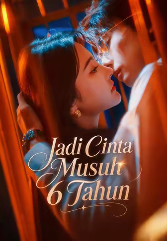 Jadi Cinta Musuh 6 Tahun