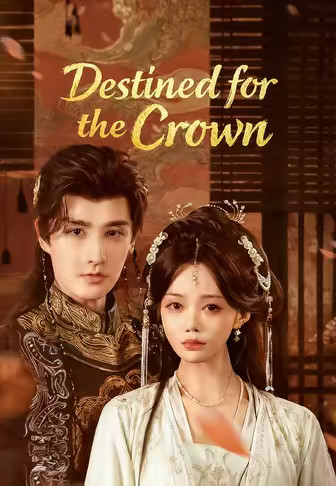 Destined for the Crown