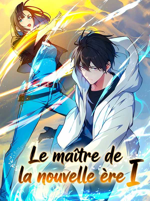 Le maître de la nouvelle ère I