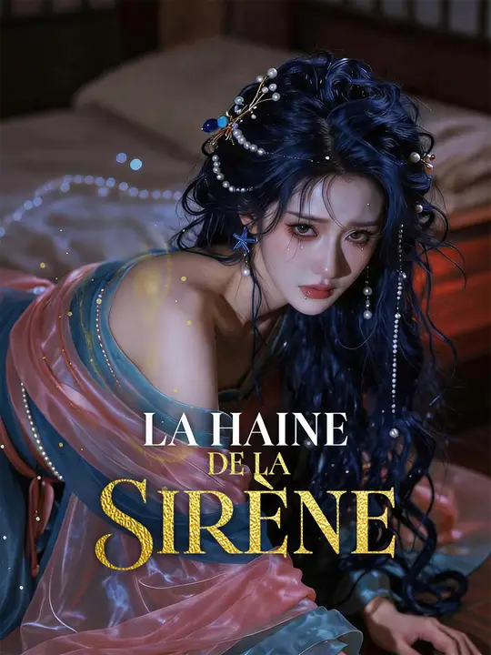 LA HAINE DE LA SIRÈNE