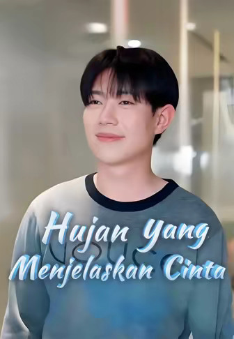 Hujan yang Menjelaskan Cinta