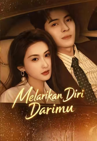 Melarikan Diri Darimu