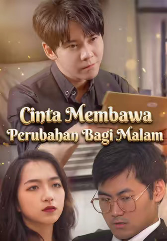 Cinta Membawa Perubahan Bagi Malam