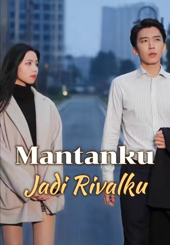 Mantanku Jadi Rivalku