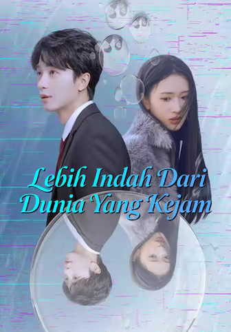Lebih Indah Dari Dunia Yang Kejam