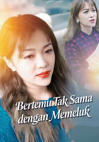 Bertemu Tak Sama dengan Memeluk
