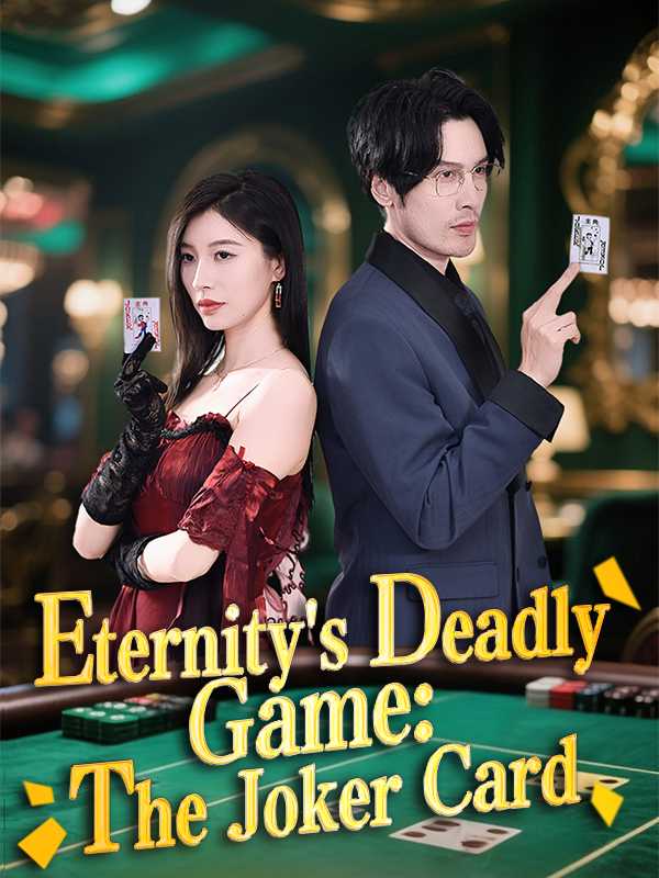 Eternity's Deadly Game: The Joker Card