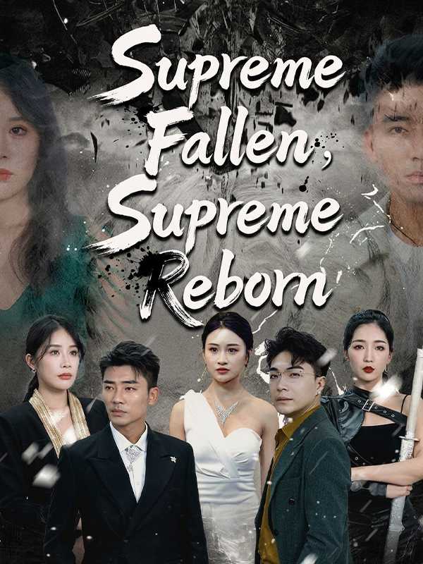 Supreme Fallen, Supreme Reborn