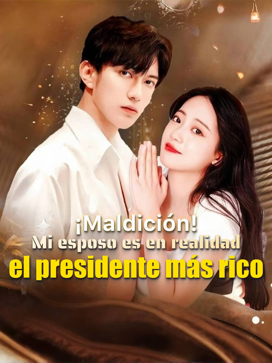 ¡Maldición! Mi esposo es en realidad el presidente más rico