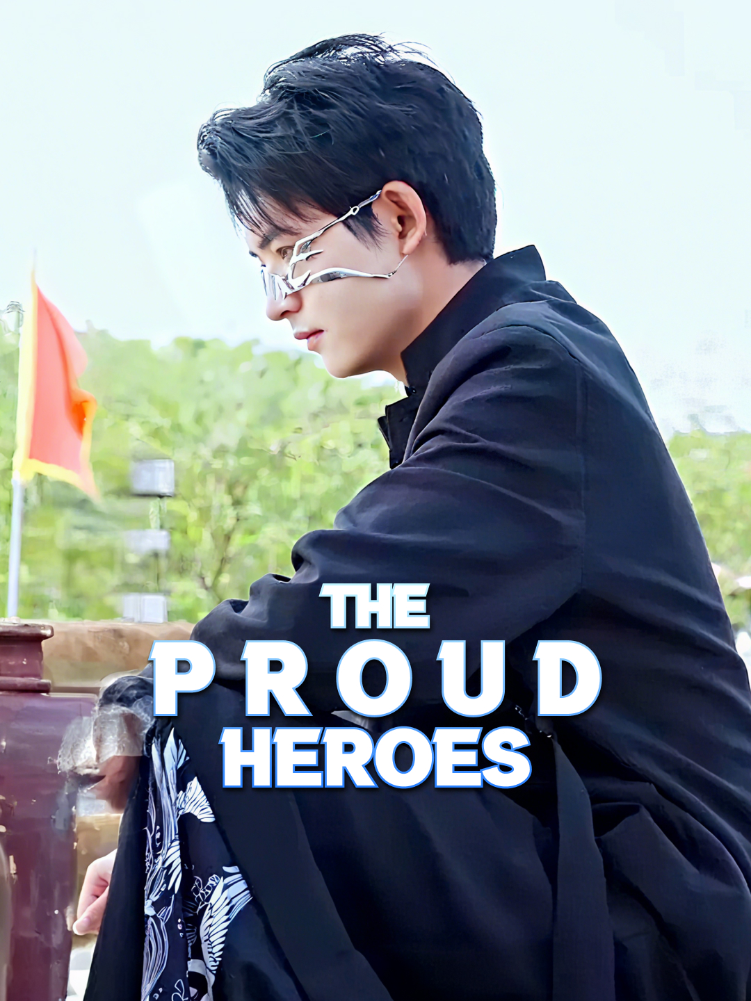 The Proud Heroes