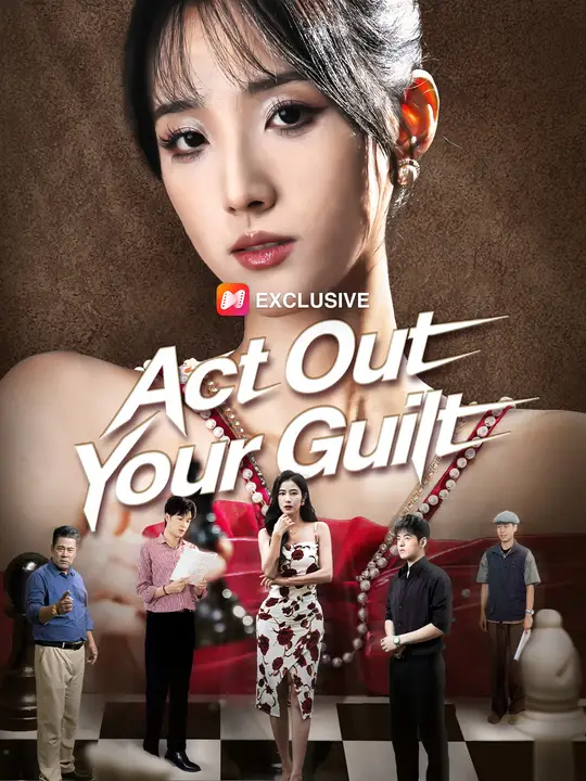 Act Out Your Guilt