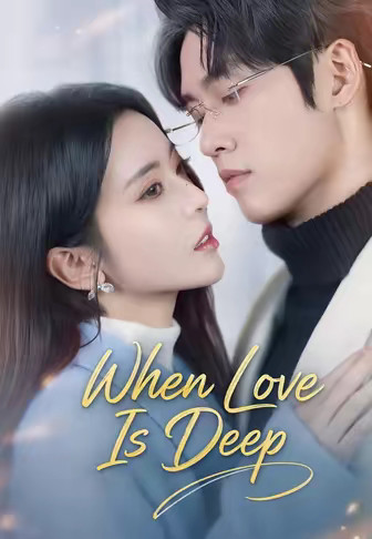 When Love Is Deep