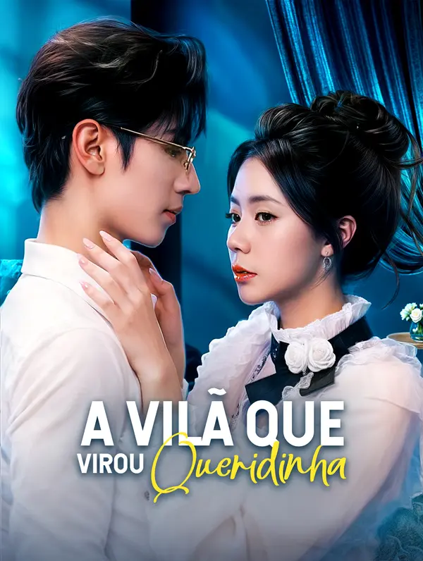 A Vilã que Virou Queridinha(Dublado)