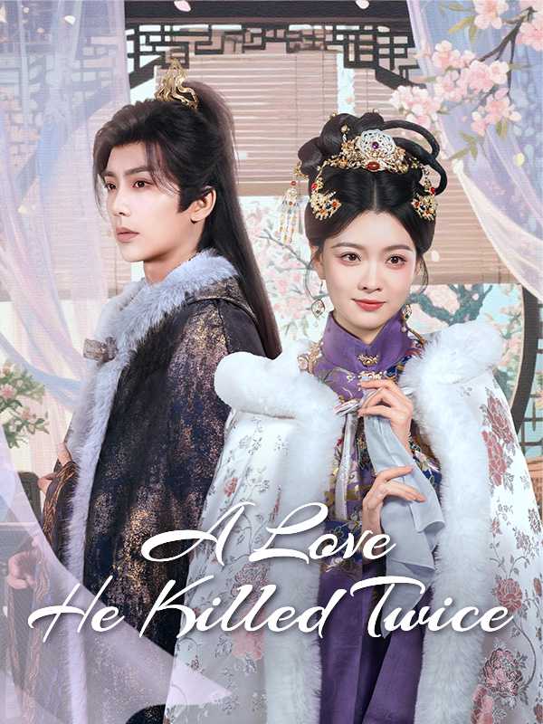 A Love He Killed Twice