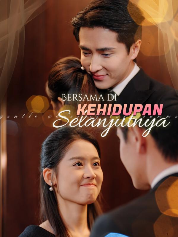 Bersama di Kehidupan Selanjutnya
