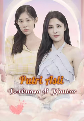 Putri Asli Berkuasa di Kantor