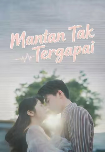 Mantan Tak Tergapai