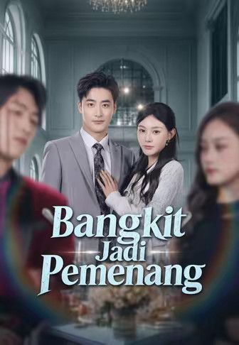 (Dub)Bangkit Jadi Pemenang