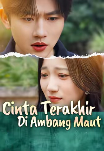 Cinta Terakhir Di Ambang Maut
