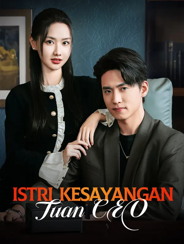 Istri Kesayangan Tuan CEO(Sulih Suara)