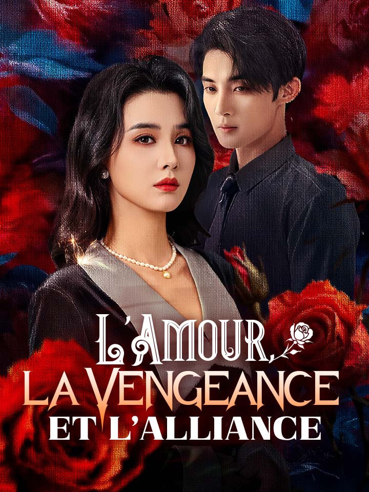 L'Amour, la Vengeance et l'Alliance