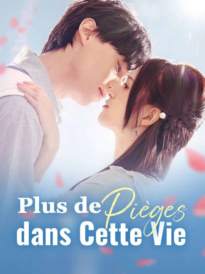 Plus de Pièges dans Cette Vie