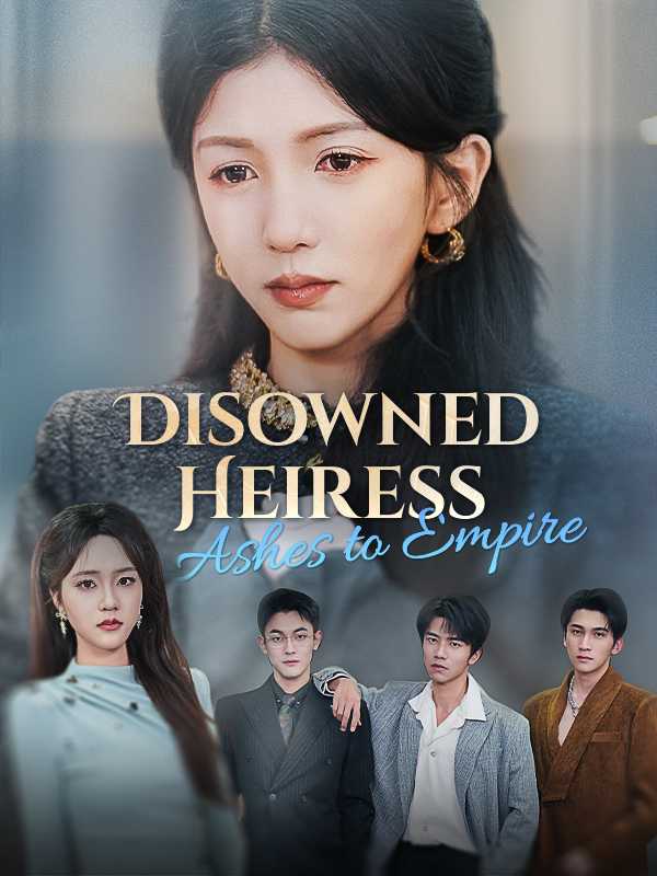 Disowned Heiress: Ashes to Empire