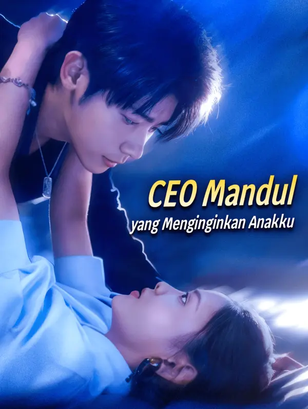 CEO Mandul yang Menginginkan Anakku(Sulih Suara)