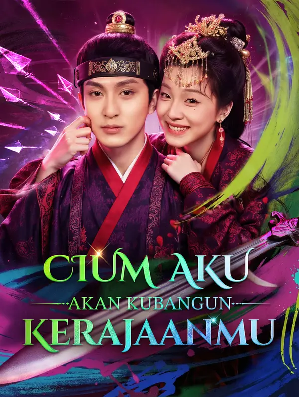 Cium Aku, Akan Kubangun Kerajaanmu(Sulih Suara)