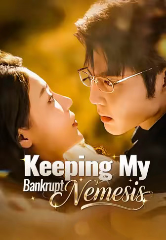 Keeping My Bankrupt Nemesis