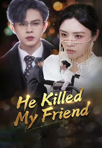 He Killed My Friend