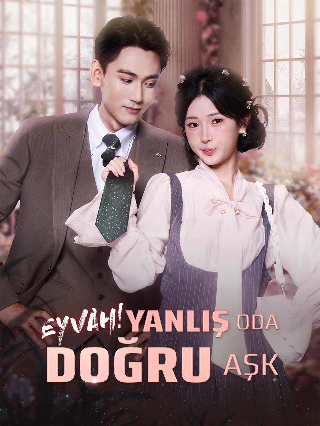 EYVAH! YANLIŞ ODA DOĞRU AŞK