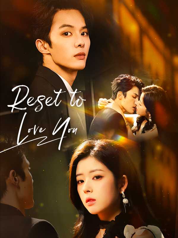 Reset to Love You