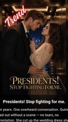 presidents stop fighting for me (2024)