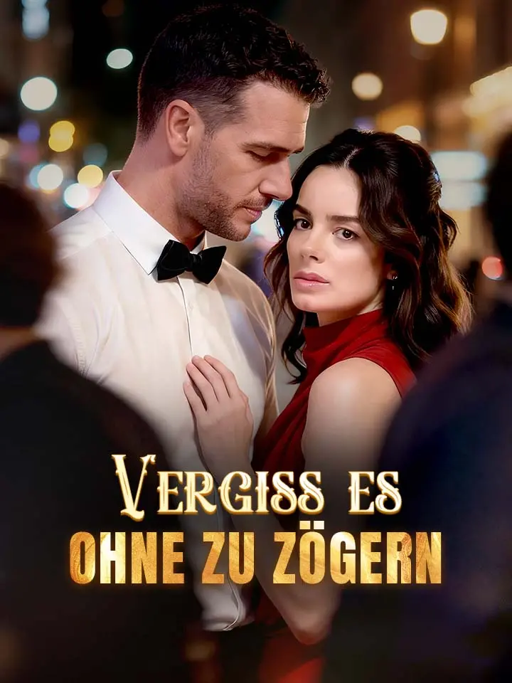 Vergiss es ohne zu zögern