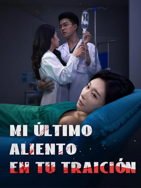 Mi último aliento en tu traición