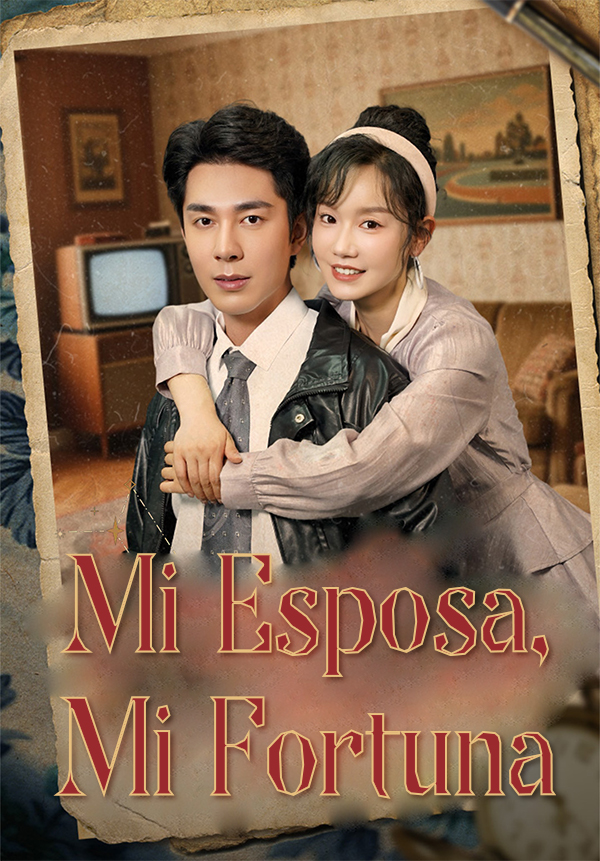 Mi Esposa, Mi Fortuna