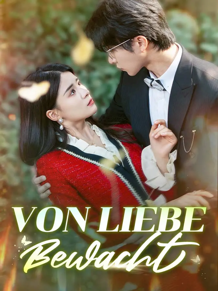 Von Liebe Bewacht