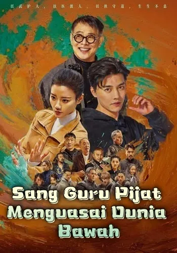 Sang Guru Pijat Menguasai Dunia Bawah