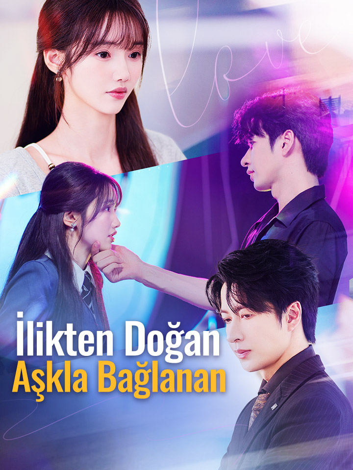 İlikten Doğan, Aşkla Bağlanan