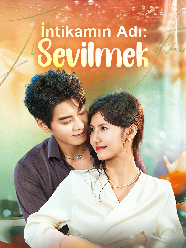 İntikamın Adı: Sevilmek