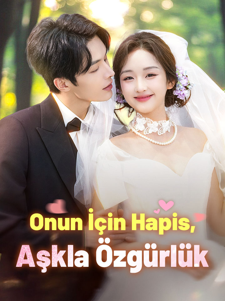 Onun İçin Hapis, Aşkla Özgürlük