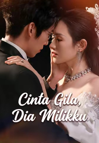 Cinta Gila, Dia Milikku