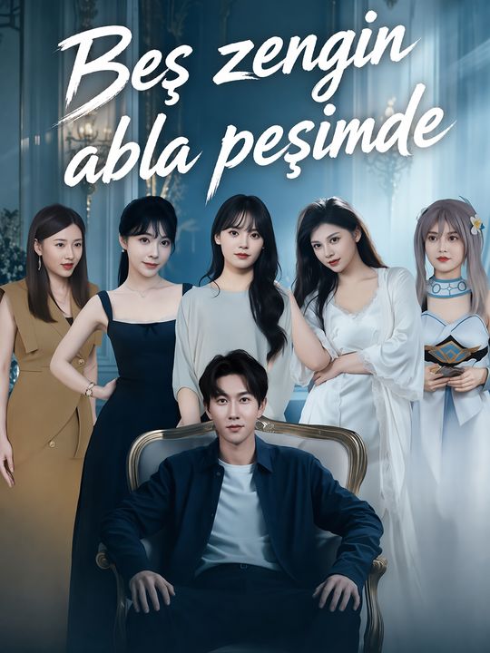 Beş zengin abla peşimde